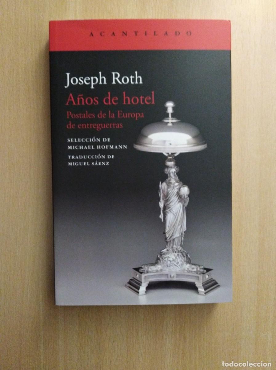 Libros de segunda mano: A&Ntilde;OS DE HOTEL. Joseph Roth - Foto 1