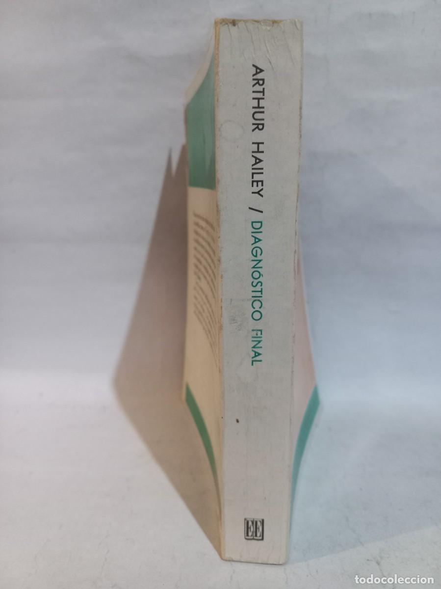 Libros de segunda mano: Arthur Hailey - Diagn&oacute;stico Final - 1973 - Foto 2