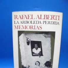 Libros de segunda mano: LA ARBOLEDA PERDIDA. MEMORIAS. RAFAEL ALBERTI. SEIX BARRAL. 1978. PAGS : 337.. Lote 402142364