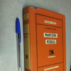 Libros de segunda mano: LA CENIZA FUE ÁRBOL - MARIONA REBULL / IGNACIO AGUSTÍ / ÁNCORA Y DELFÍN - ED. DESTINO 1945. Lote 402171984