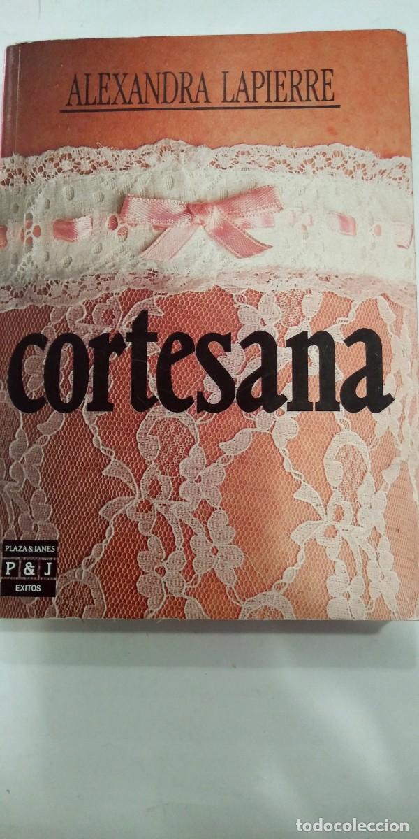 Libros de segunda mano: Cortesana Alexandra Lapierre - Foto 1