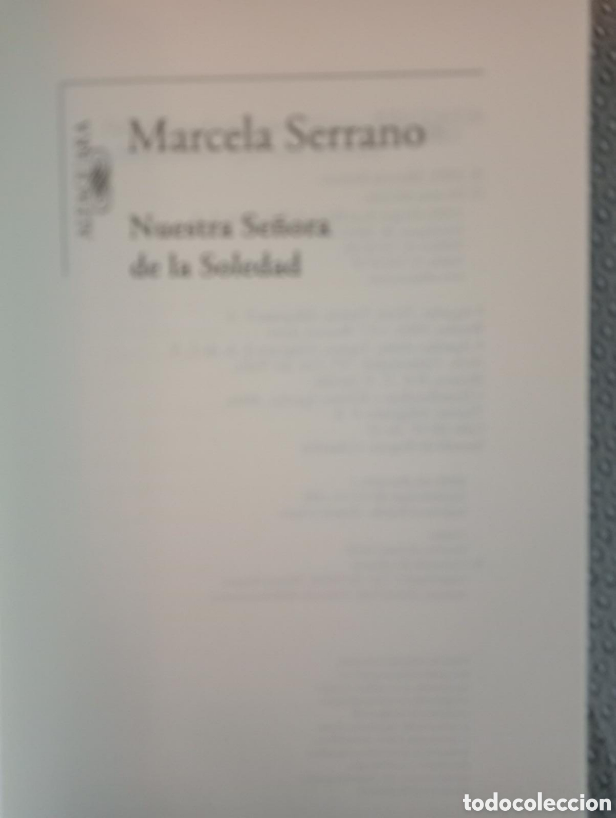 Libros de segunda mano: Nuestra se&ntilde;ora la soledad / Marcela Serrano. - Foto 2