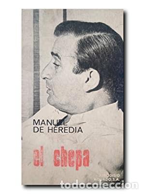Libros de segunda mano: EL CHEPA. Heredia, Manuel De - Foto 1