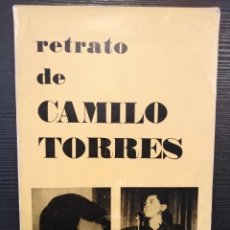 Libros de segunda mano: RETRATO DE CAMILO TORRES. Lote 402405979