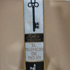 Libros de segunda mano: EL SILENCIO DE PÍO XII, CARLO FALCONI, ED. PLAZA Y JANÉS. Lote 402432544