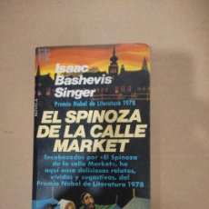 Libros de segunda mano: EL SPINOZA DE LA CALLE MARKET, ISAAC BASHEVIS SINGER, ED. PLAZA Y JANÉS. Lote 402433994