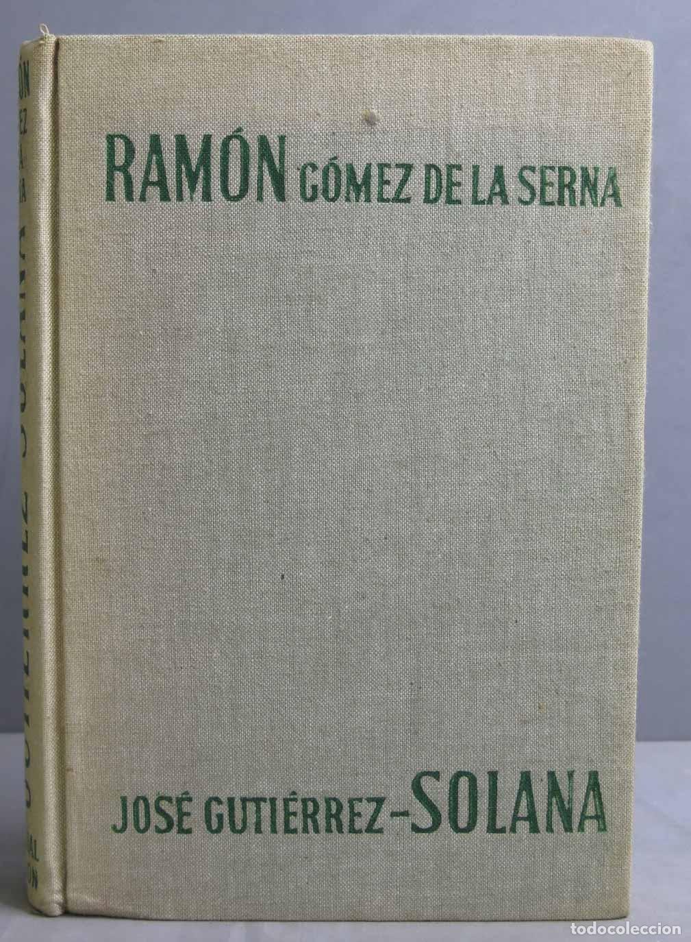 Libros de segunda mano: JOS&Eacute; GUTI&Eacute;RREZ-SOLANA. G&Oacute;MEZ DE LA SERNA - Foto 1