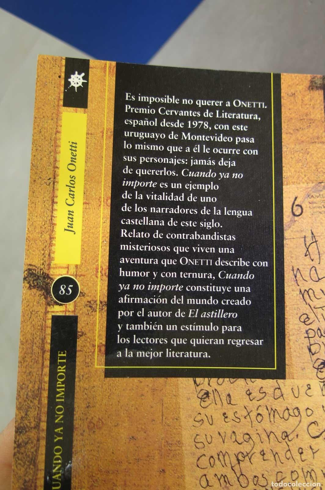 Libros de segunda mano: Cuando ya no importe. Juan Carlos Onetti - Foto 2