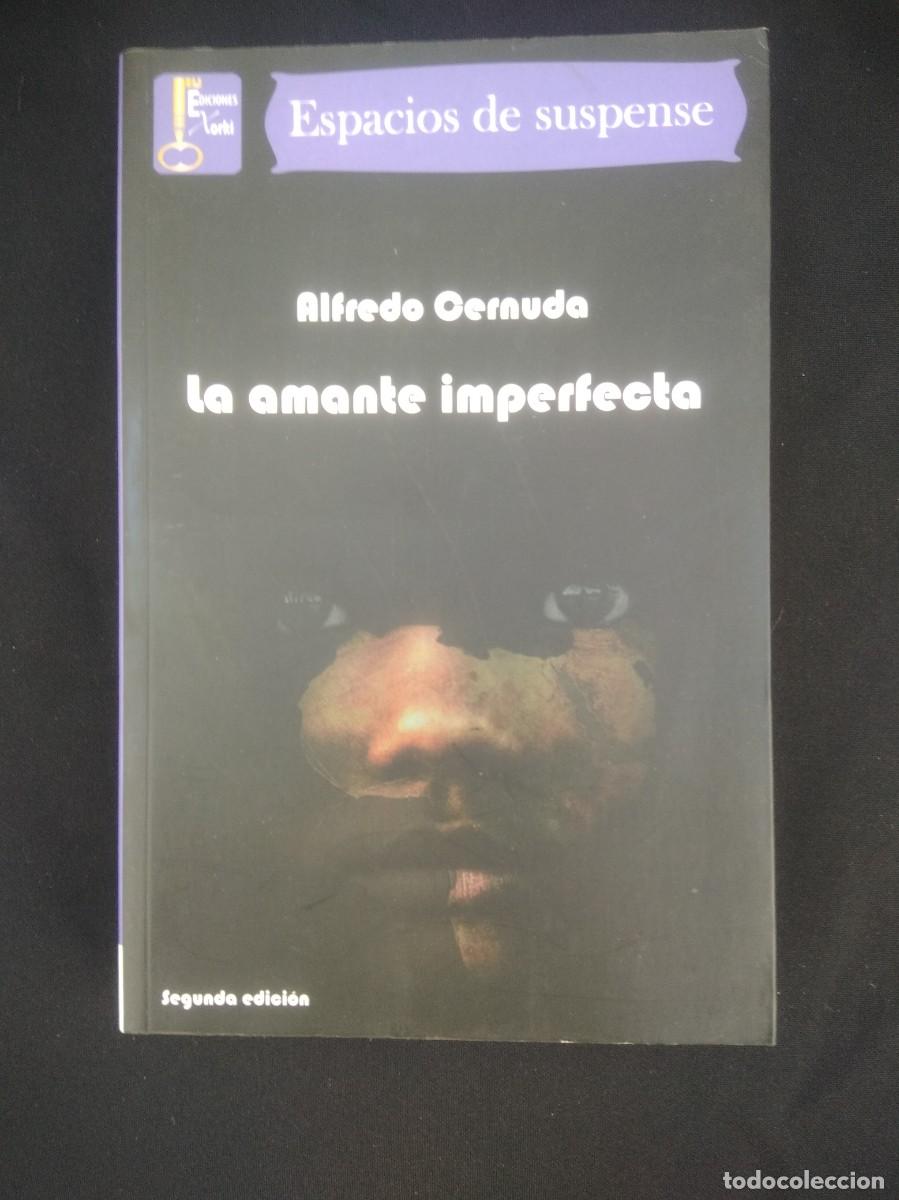 Libros de segunda mano: Libro La Amante Imperfecta - Alfredo Cernuda - Foto 2
