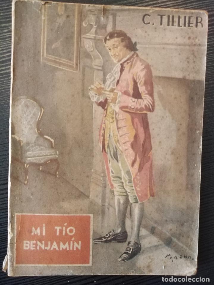 Libros de segunda mano: Mi t&iacute;o Benjam&iacute;n - Claude Tillier - Foto 1