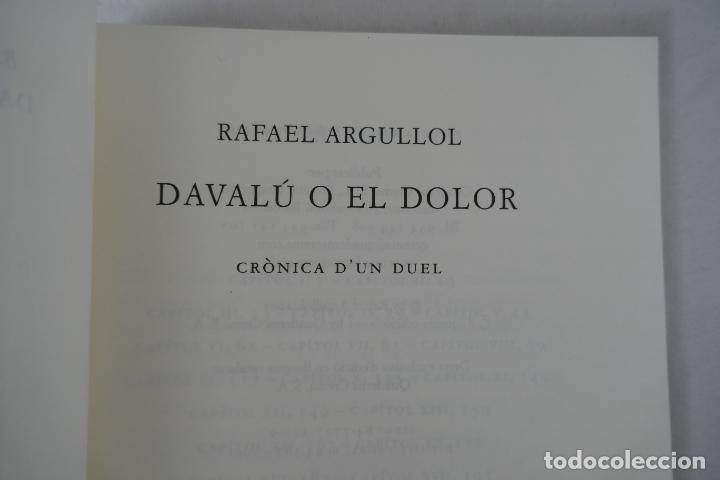 Libros de segunda mano: Daval&uacute; o el dolor. RAFAEL ARGULLOL - Foto 4