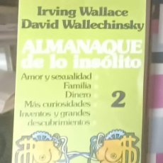 Libros de segunda mano: ALMANAQUE DE LO INSOLITO 2 IRVING WALLACE. Lote 402788619