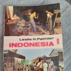 Libros de segunda mano: LIBRO INDONESIA LESLIE H. PALMIER ASIA. Lote 402933654