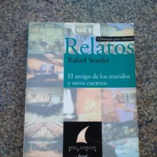 Libros de segunda mano: EL AMIGO DE LOS MARIDOS Y OTROS CUENTOS -- RAFAEL SENDER --. Lote 402936314