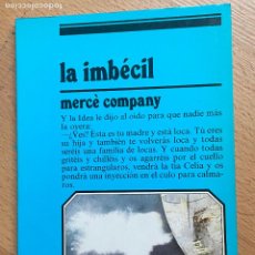Libros de segunda mano: LA IMBECIL, MERCE COMPANY. Lote 403173649