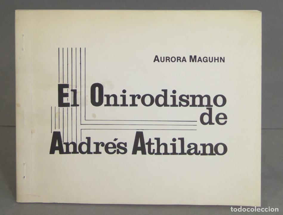 Libri di seconda mano: EL ONIRODISMO DE ANDRES ATHILANO. MAGUHN. DEDICADO POR AUTOR