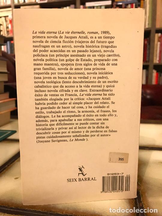 Libros de segunda mano: La vida eterna Jacques Attali. PEDIDO M&Iacute;NIMO 5&euro; - Foto 2