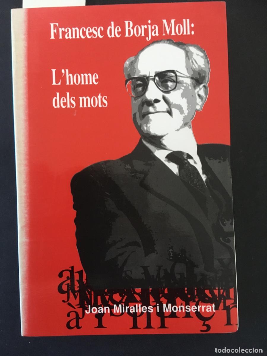 Libros de segunda mano: L&acute;HOME DELS MOTS, FRANCESC DE BORJA MOLL, JOAN MIRALLES MONSERRAT