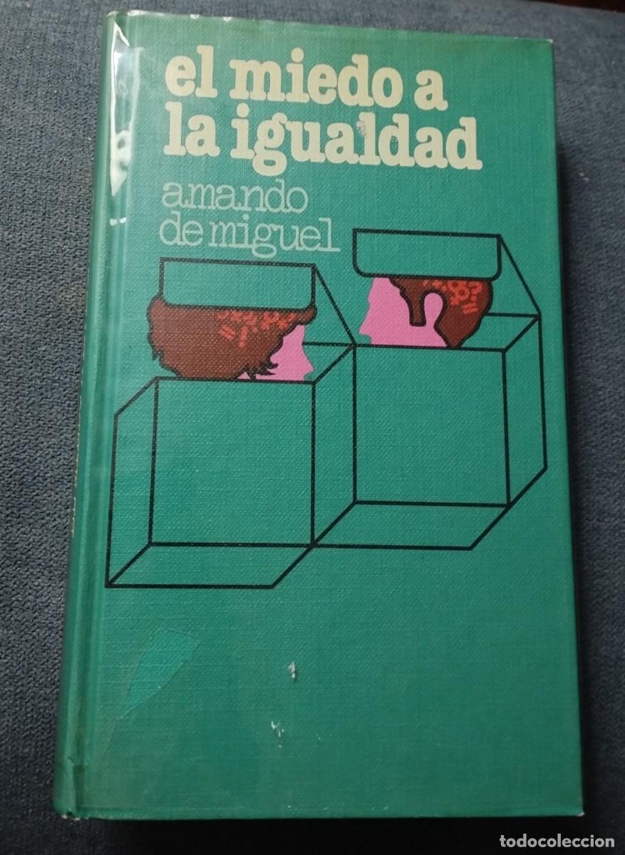 Libros de segunda mano: Libro el Miedo a la Igualdad de Amando de miguel - Foto 1
