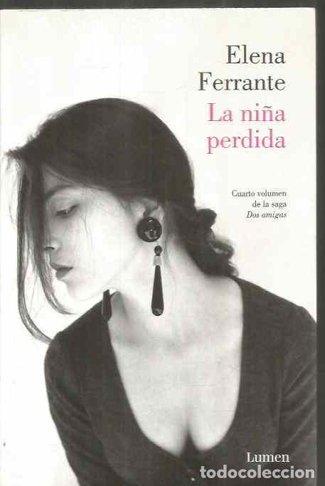 Libros de segunda mano: ELENA FERRANTE. LA NI&Ntilde;A PERDIDA. LUMEN - Foto 1