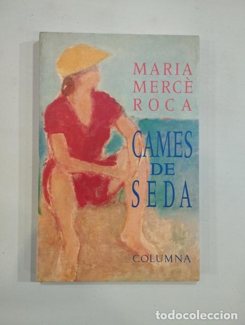 Libros de segunda mano: Maria Merc&egrave; Roca - Cames de seda - Foto 1