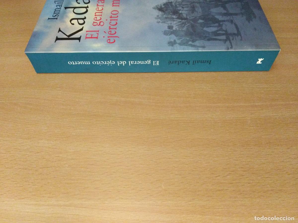 Libros de segunda mano: EL GENERAL DEL EJ&Eacute;RCITO MUERTO. Isma&iacute;l Kadar&eacute; - Foto 3