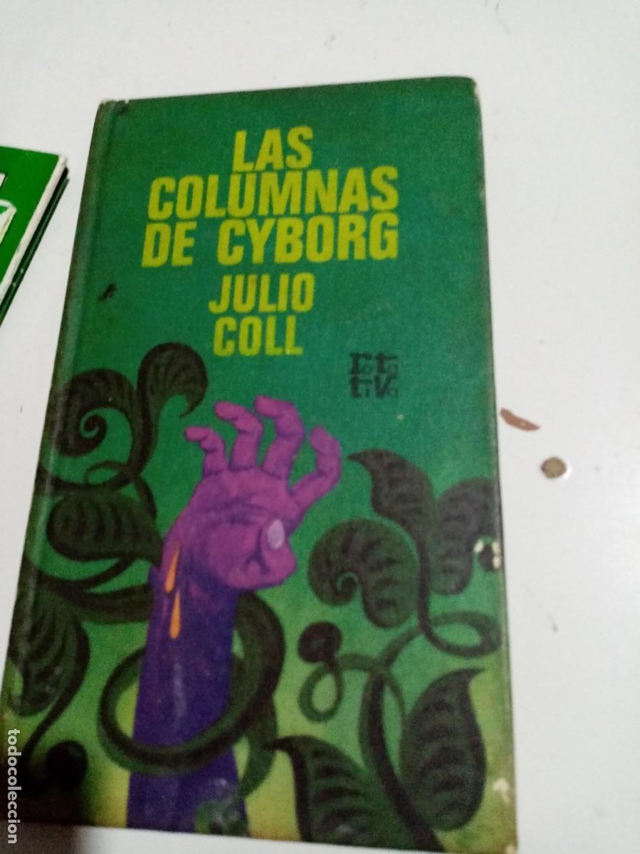 Libros de segunda mano: LAS COLUMNAS DE CYBORG. JULIO COLL. EST6B2 - Foto 1