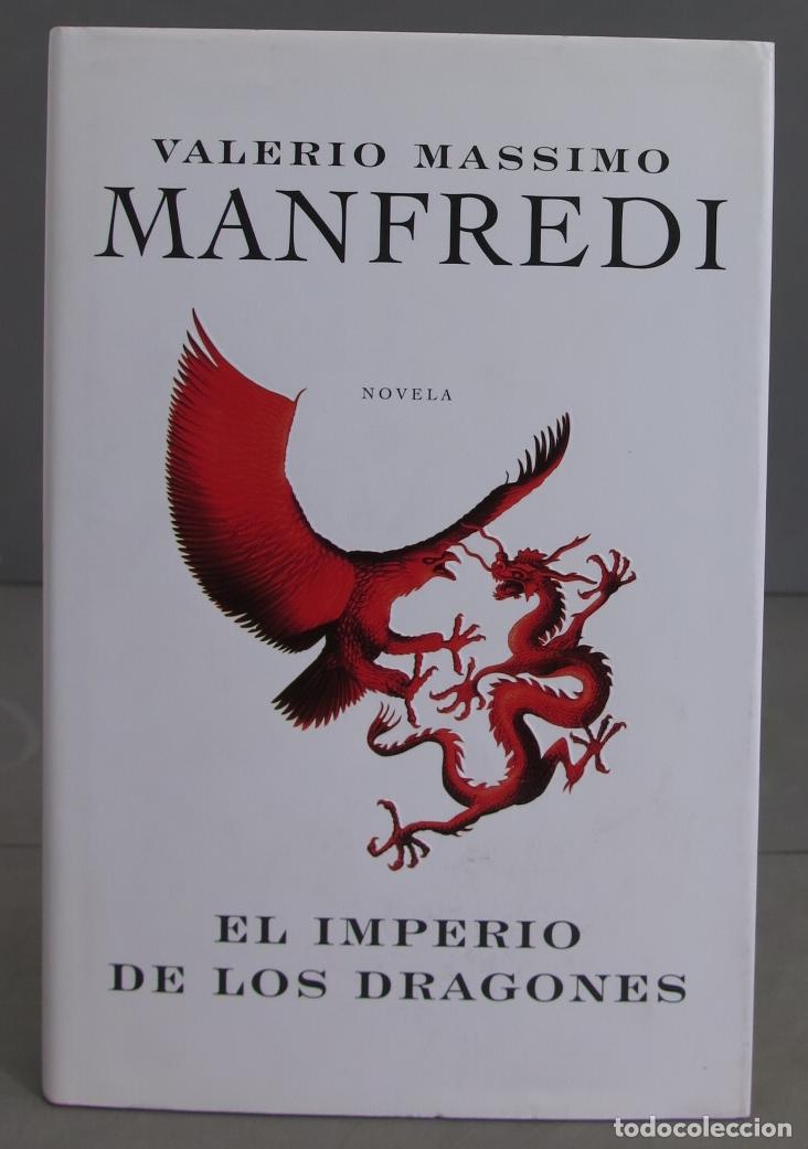 Libros de segunda mano: El imperio de los dragones. Valerio Massimo Manfredi - Foto 1