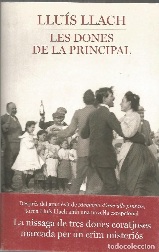 Libros de segunda mano: LES DONES DE LA PRINCIPAL - LLUIS LLACH - Foto 1