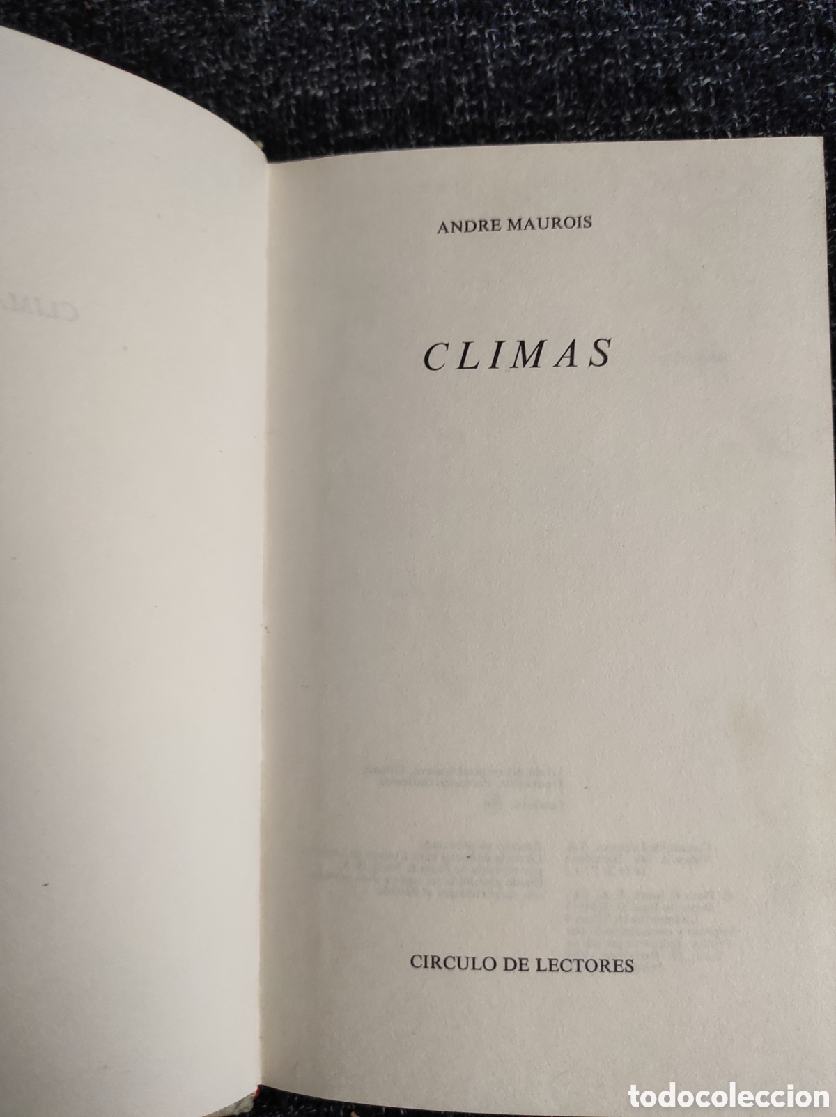 Libros de segunda mano: CLIMAS / ANDRE MAUROIS -ED. CIRCULO DE LECTORES - Foto 1
