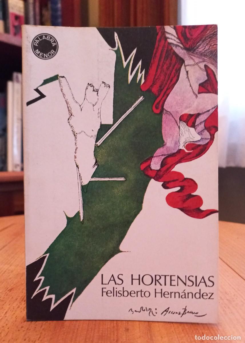 Libros de segunda mano: FELISBERTO HERN&Aacute;NDEZ: &rdquo;Las hortensias&rdquo; - Foto 1