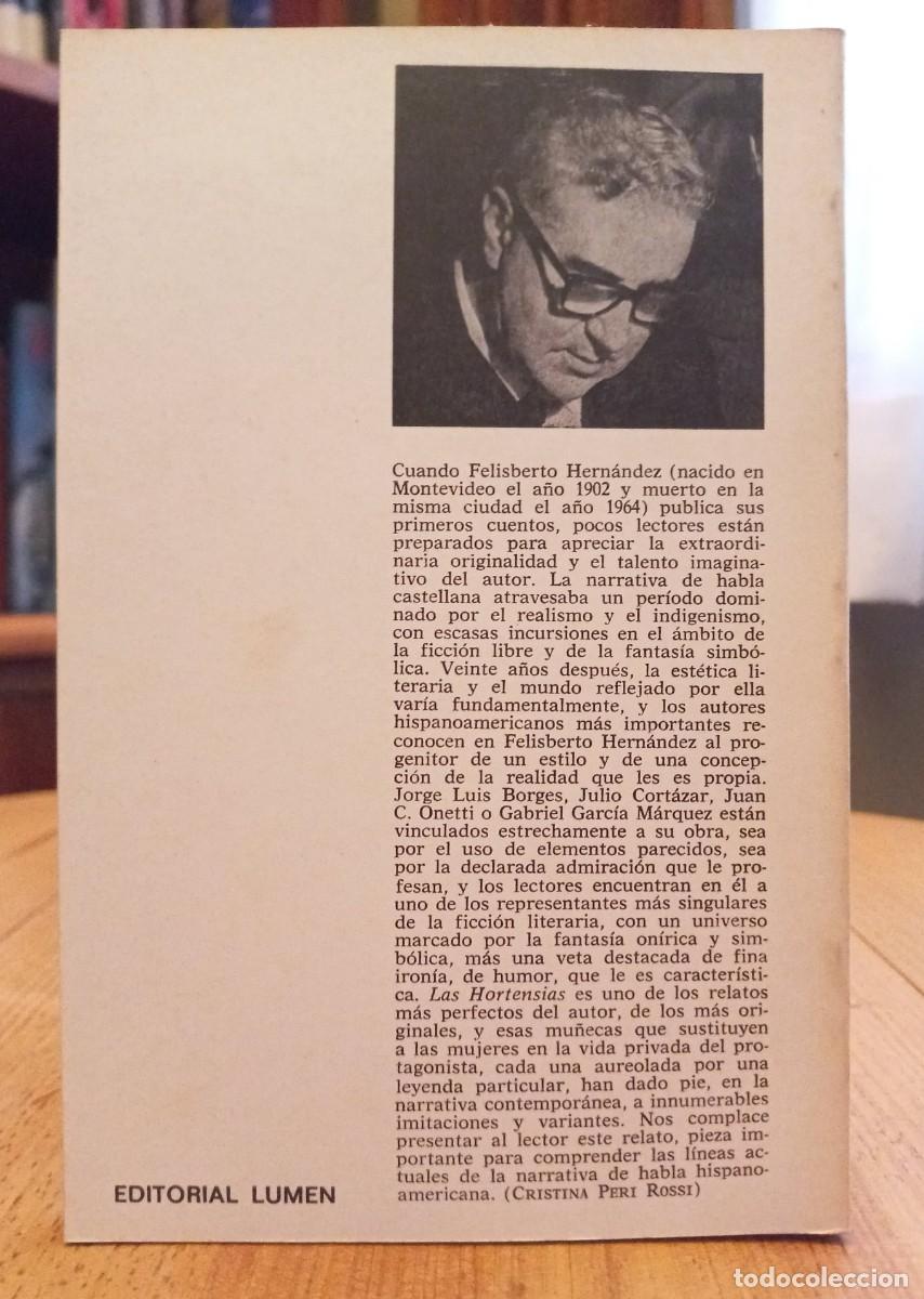 Libros de segunda mano: FELISBERTO HERN&Aacute;NDEZ: &rdquo;Las hortensias&rdquo; - Foto 2