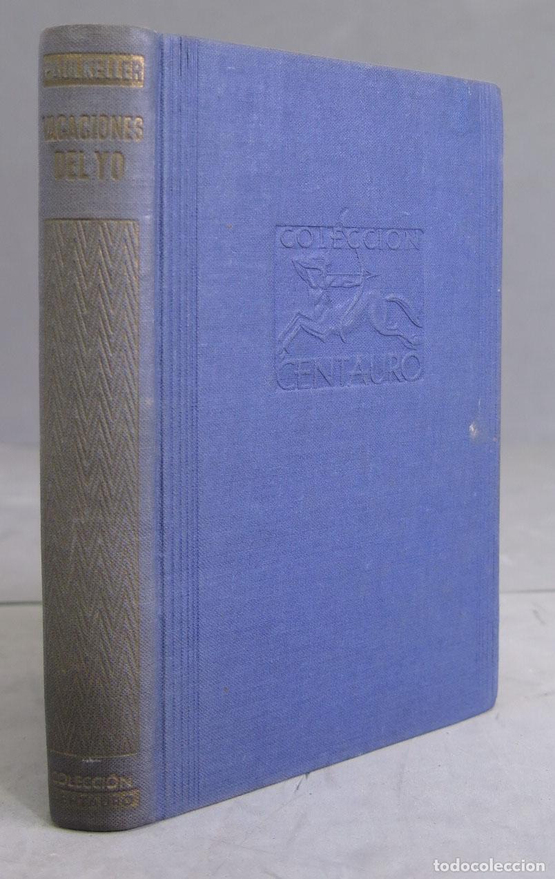 Libros de segunda mano: Vacaciones del yo. KELLER. 1944 - Foto 1