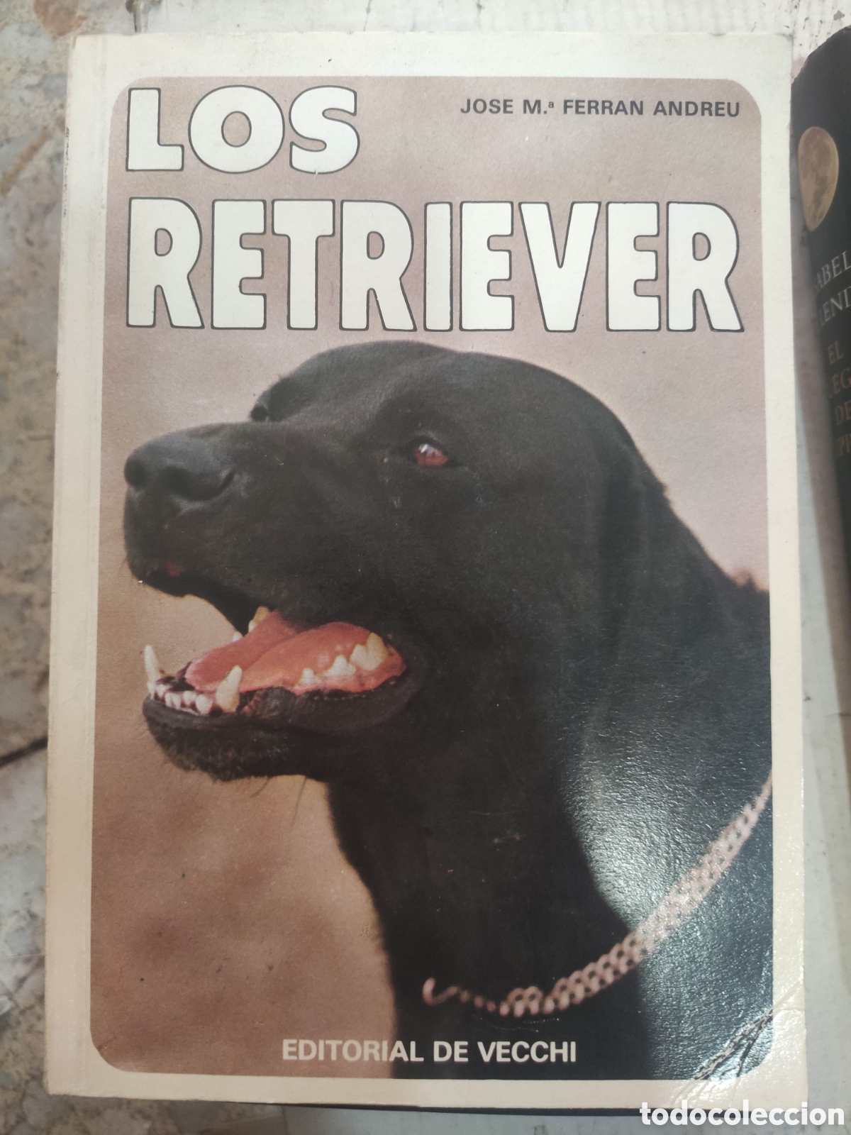 Libros de segunda mano: LOS RETRIEVER. JOSE M&ordf; FERRAN ANDREU - Foto 1