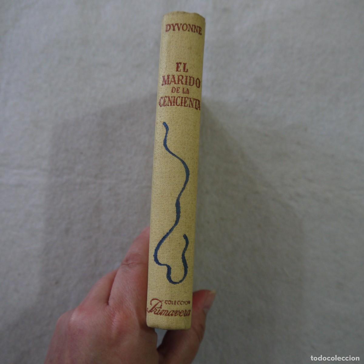 Libros de segunda mano: EL MARIDO DE LA CENICIENTA - DYVONNE - Foto 5