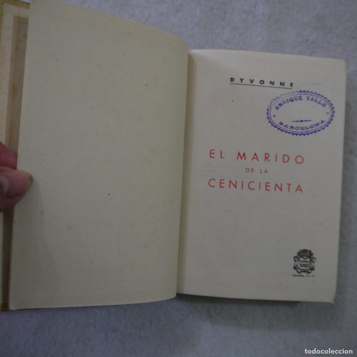 Libros de segunda mano: EL MARIDO DE LA CENICIENTA - DYVONNE - Foto 7