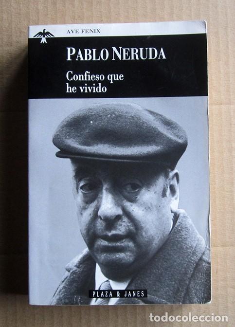 Libros de segunda mano: PABLO NERUDA-CONFIESO QUE HE VIVIDO-PLAZA Y JAN&Eacute;S 1995