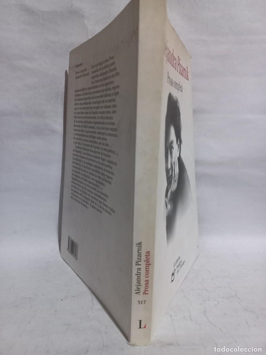 Libros de segunda mano: Alejandra Pizarnik - Prosa Completa - 2008 - Foto 2