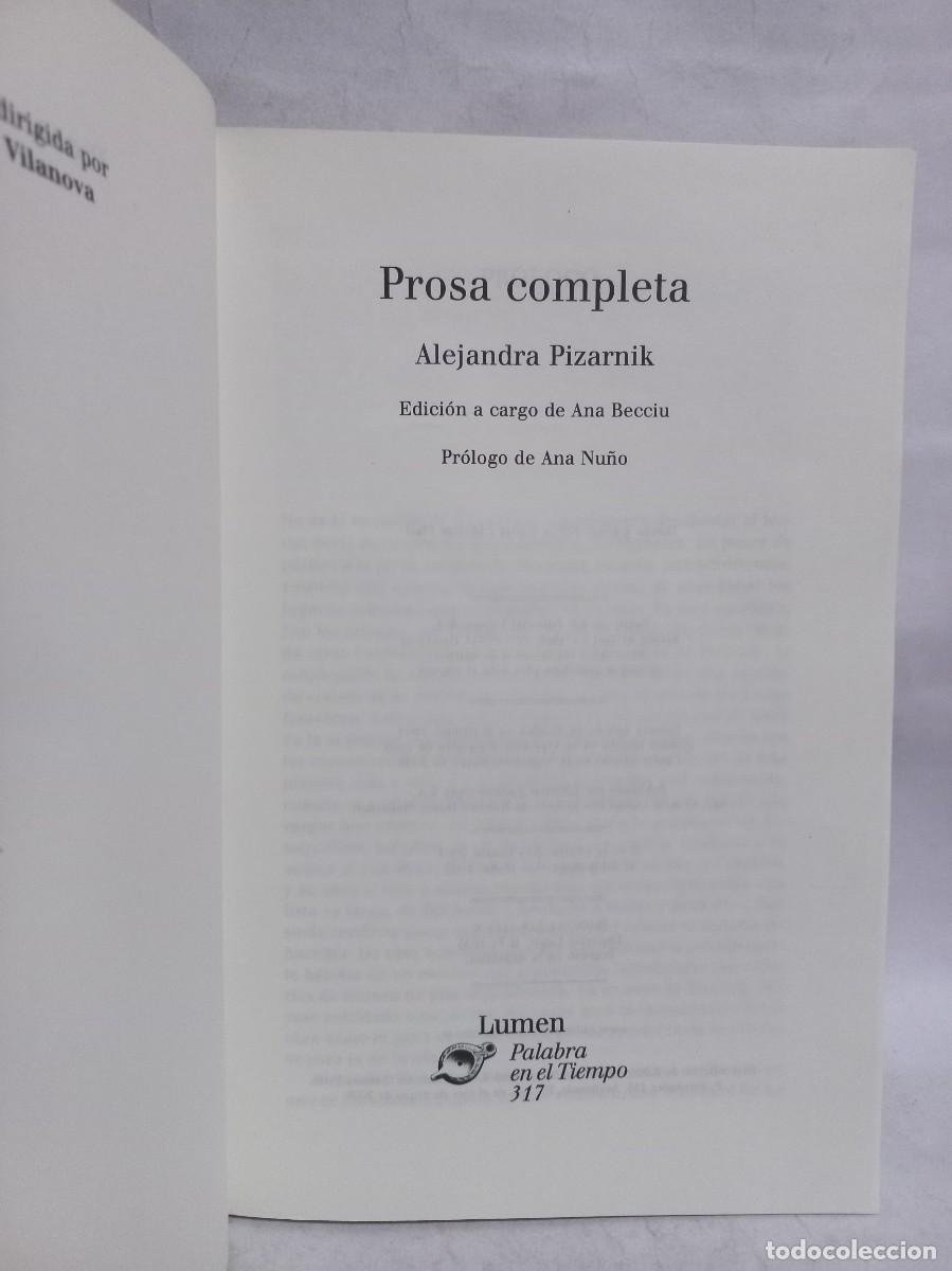 Libros de segunda mano: Alejandra Pizarnik - Prosa Completa - 2008 - Foto 3