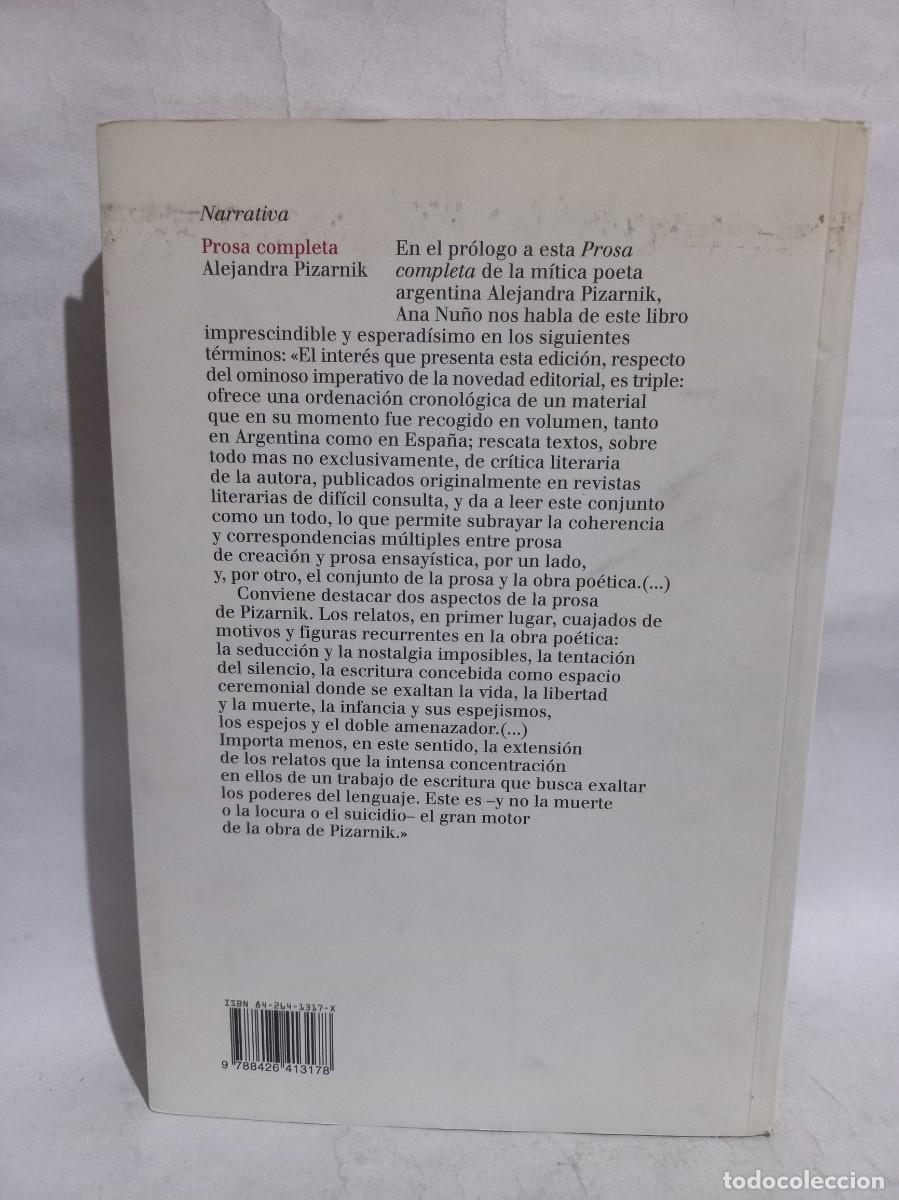 Libros de segunda mano: Alejandra Pizarnik - Prosa Completa - 2008 - Foto 4