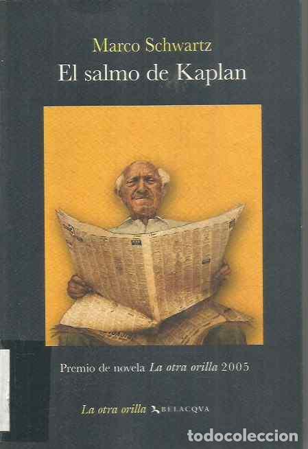 Libros de segunda mano: MARCO SCHWARTZ. EL SALMO DE KAPLAN. BELACQVA - Foto 1