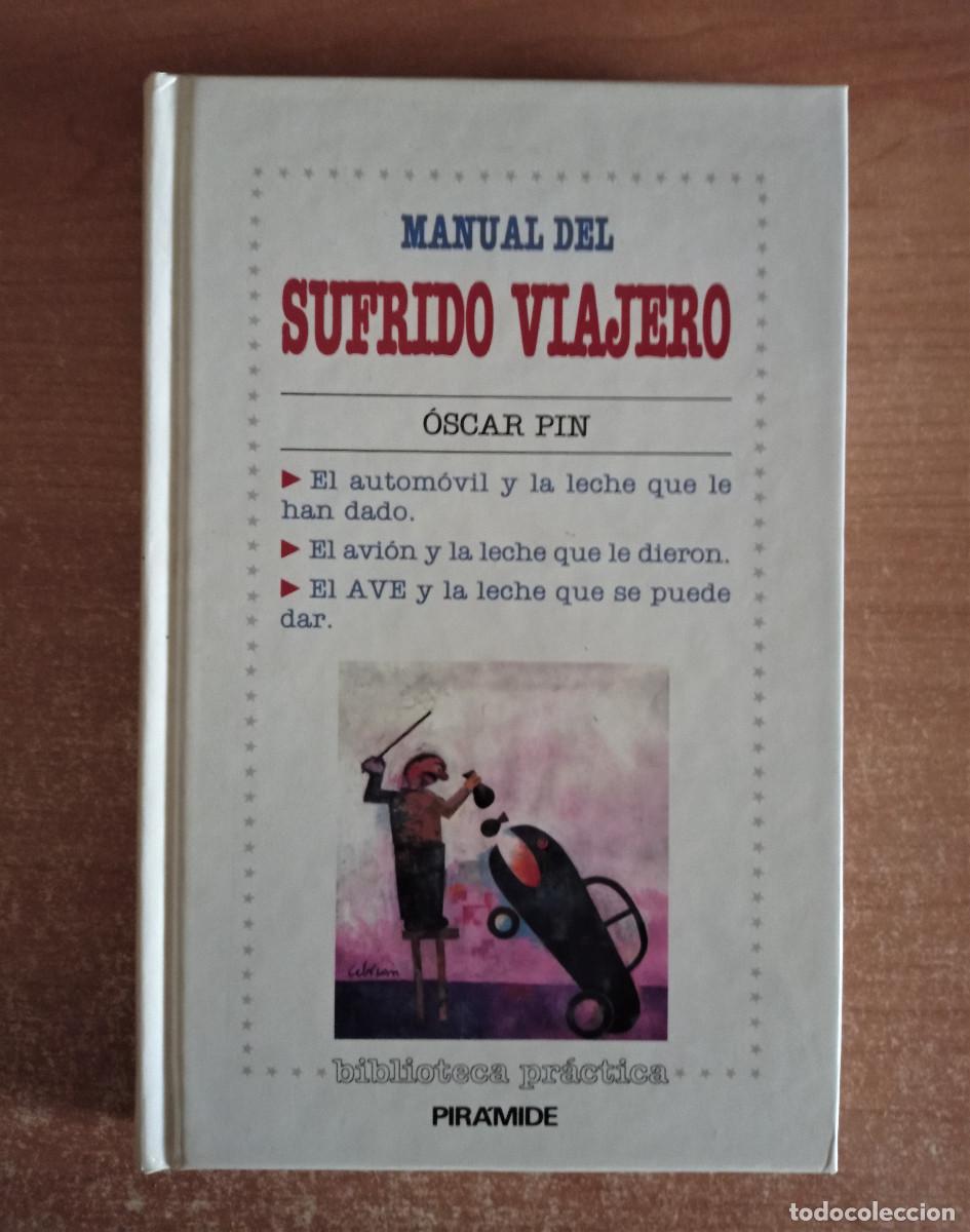 Gebrauchte B&uuml;cher: Manual del sufrido viajero, Oscar Pin, Pir&aacute;mide, 1992