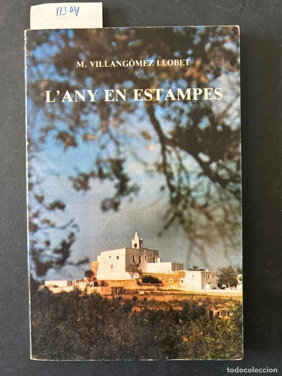 Libros de segunda mano: L&acute;ANY EN ESTAMPES, MARIA VILLANGOMEZ LLOBET