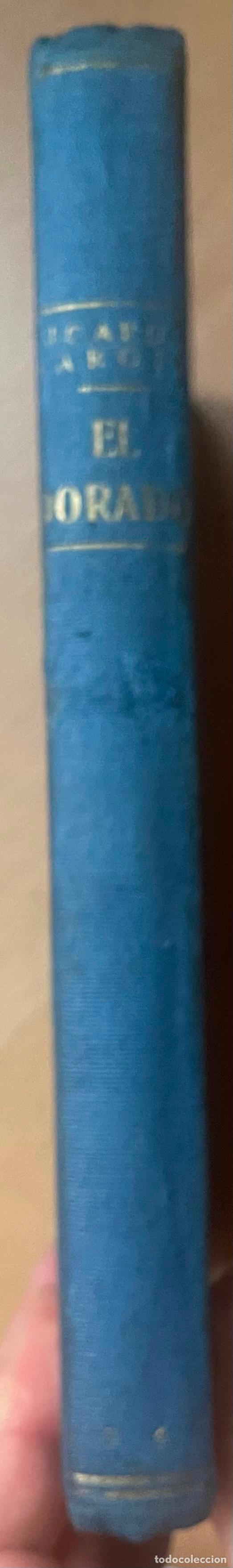 Libros de segunda mano: EL DORADO, Ricardo Baroja - Foto 5