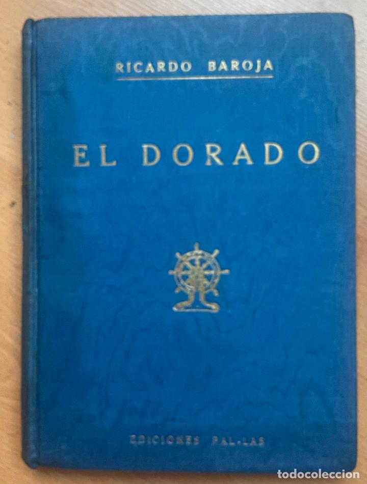 Libros de segunda mano: EL DORADO, Ricardo Baroja - Foto 1