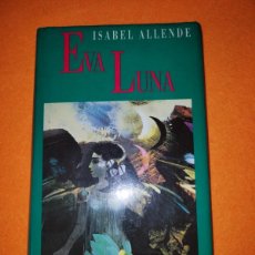 Libros de segunda mano: EVA LUNA . ISABEL ALLENDE. CIRCULO DE LECTORES. 1988