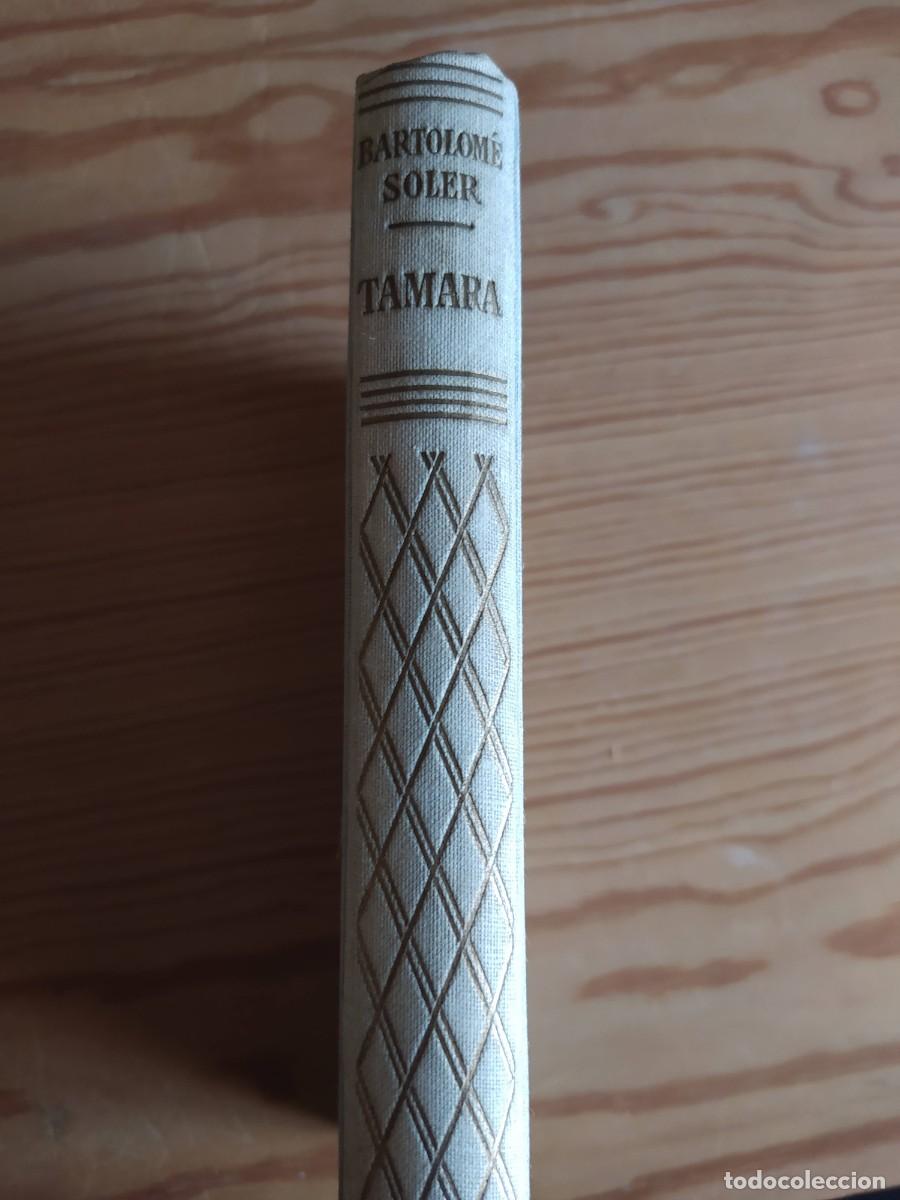 Libros de segunda mano: TAMARA. Bartolom&eacute; Soler 1955 - Foto 1