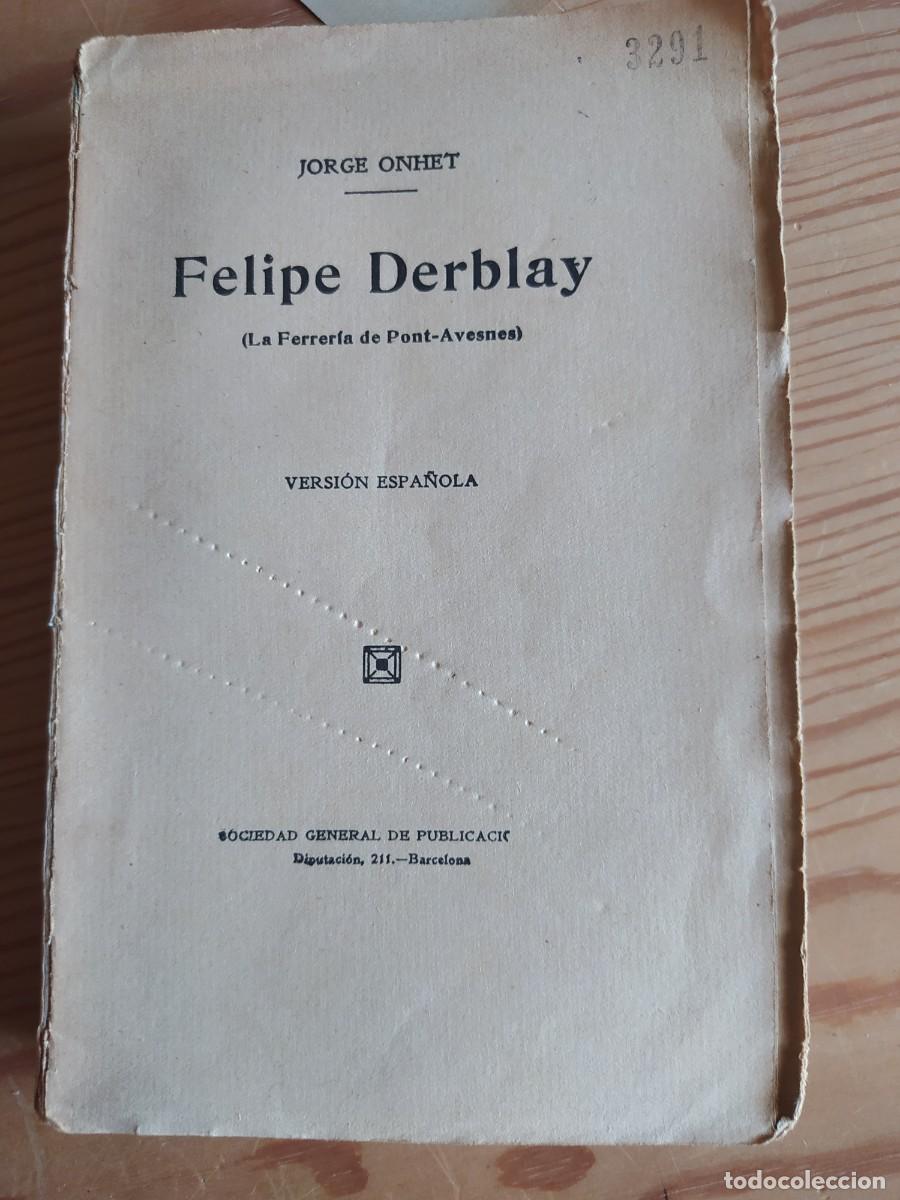 Libros de segunda mano: FELIPE DERBLAY. Jorge Onhet - Foto 1