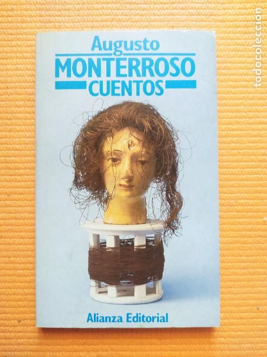 Libros de segunda mano: CUENTOS AUGUSTO MONTERROSO - Foto 1