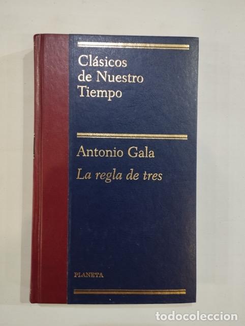 Libros de segunda mano: Antonio Gala - La regla de tres - Foto 1